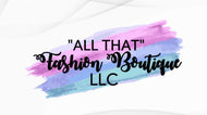 “ALL THAT” Fashion Boutique Gift Card